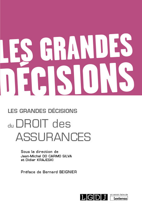 Les grandes décisions du droit des assurances