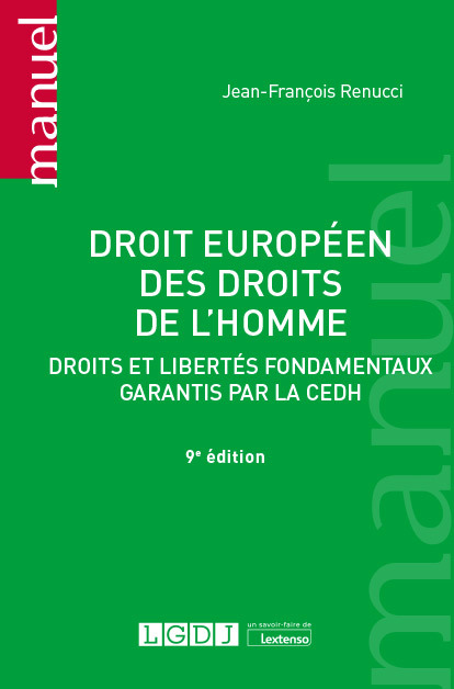 Droit européen des droits de l'homme - Droits et libertés fondamentaux garantis par la CEDH