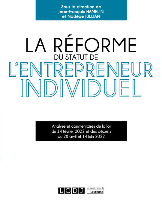 La réforme du statut de l’entrepreneur individuel