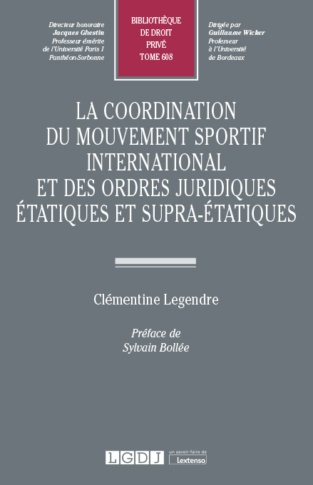T608 – La coordination du mouvement sportif international et des ordres juridiques étatiques et supra-étatiques
