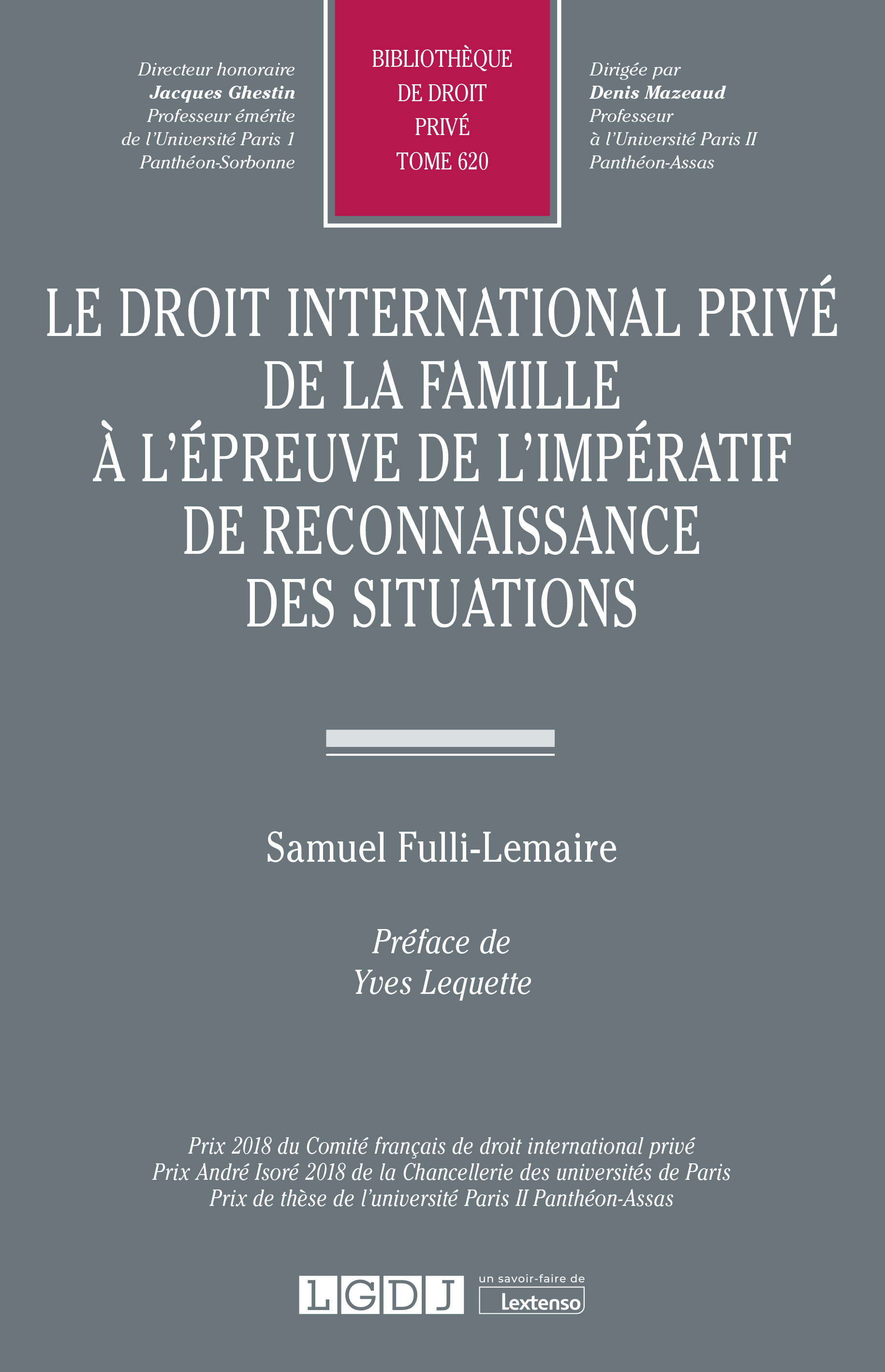 T620 – Le droit international privé de la famille à l’épreuve de l’impératif de reconnaissance des situations