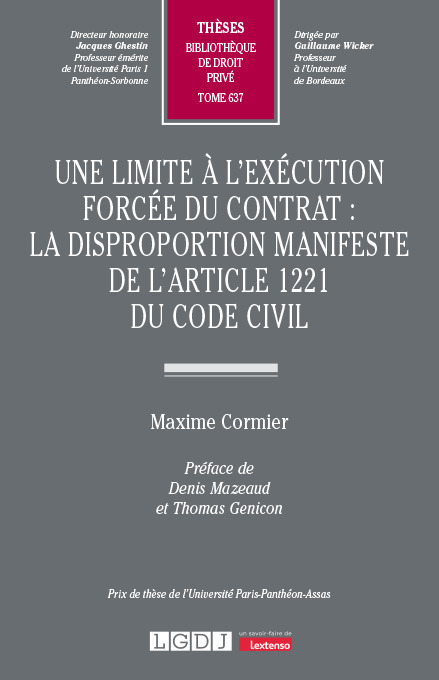 T637 – Une limite à l’exécution forcée du contrat : la disproportion manifeste de l’article 1221 du Code civil