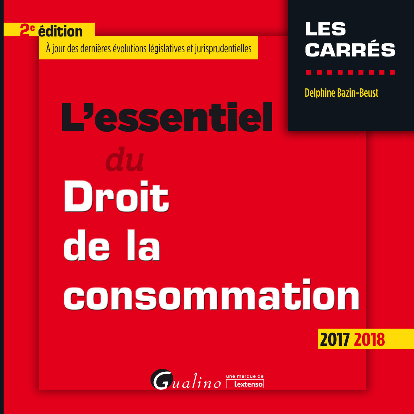 L'essentiel du Droit de la consommation - 