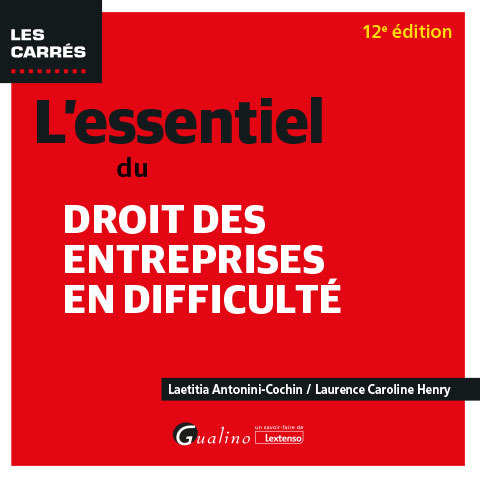 L'essentiel du droit des entreprises en difficulté - 