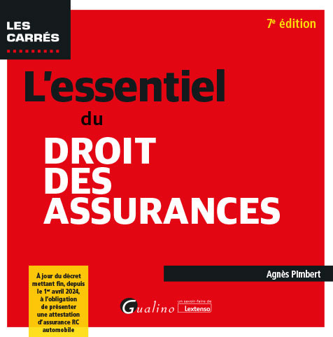L'essentiel du droit des assurances - Une vue d'ensemble claire et concise du droit des assurances