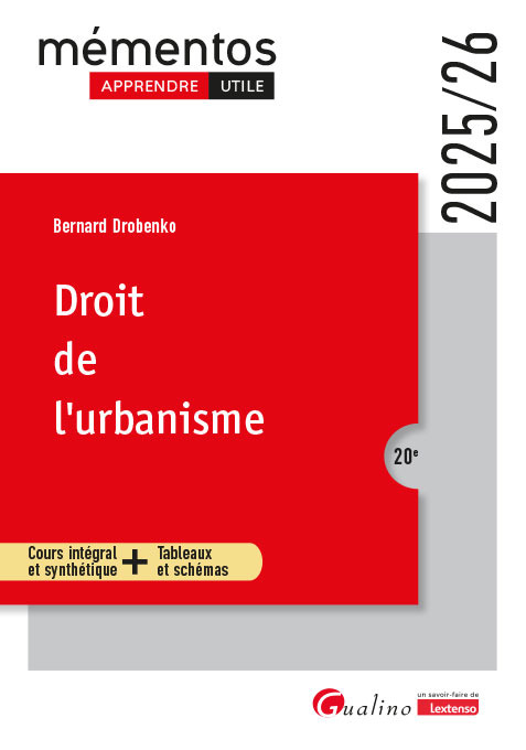 Droit de l'urbanisme - Cours intégral et synthétique + Tableaux et schémas