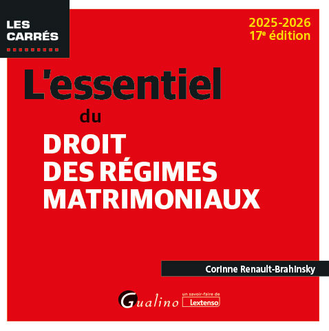 L'essentiel du droit des régimes matrimoniaux - 