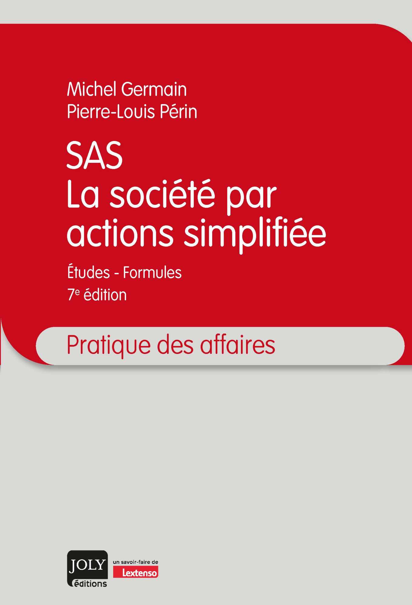 SAS – La société par actions simplifiée
