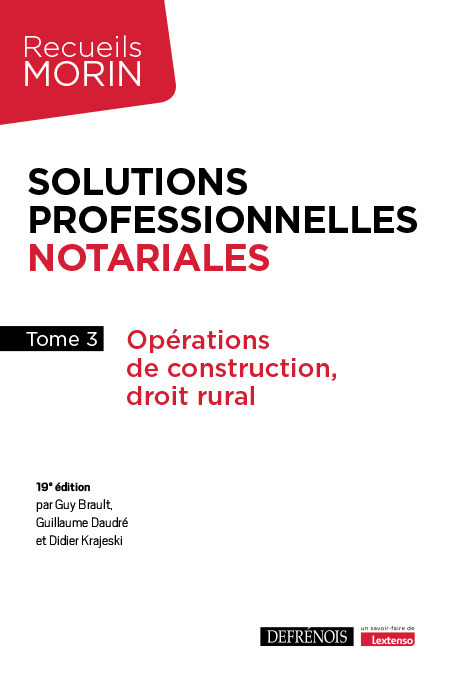 T3 – Solutions professionnelles notariales – Tome 3
