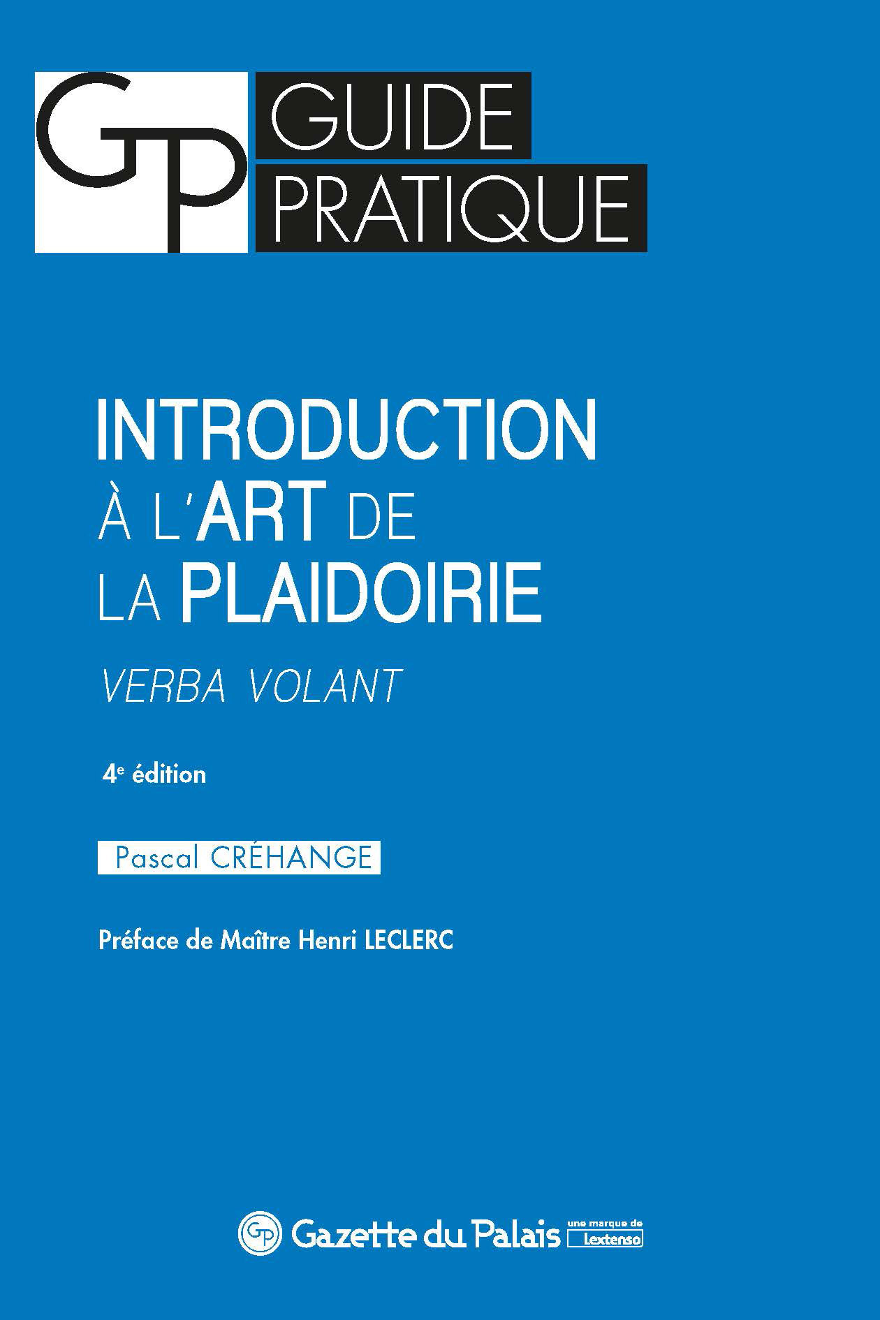 Introduction à l'art de la plaidoirie - Verba volant